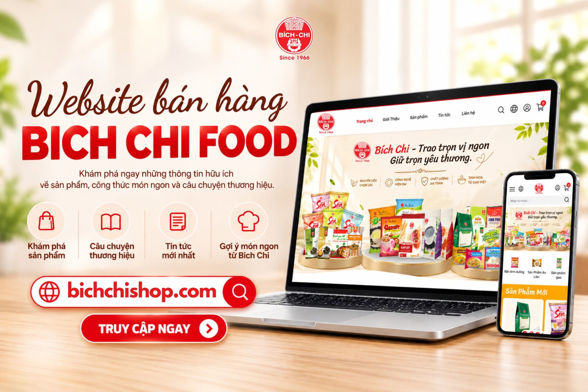 BiCH CHI FOOD CHÍNH THỨC RA MẮT WEBSITE THƯƠNG MẠI ĐIỆN TỬ – MUA SẮM TRỰC TUYẾN TIỆN LỢI, AN TÂM